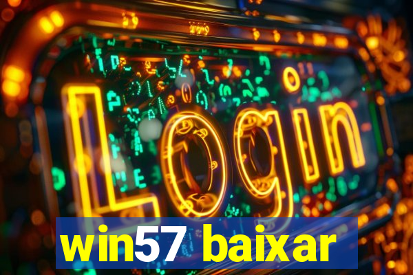 win57 baixar